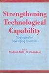 9788121206402: Strengthening technological capability: Strategy for developing countries