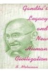 9788121206457: Gandhi's legacy and a new human civilization