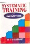 9788121207102: Systematic Training for Civil Services