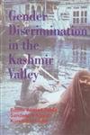 Beispielbild fr Gender Discrimination in the Kashmir Valley zum Verkauf von Books Puddle
