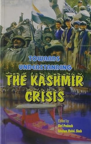 9788121207782: Towards Understanding the Kashmir Crisis