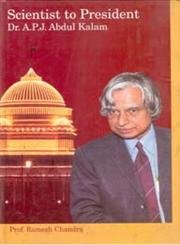 Imagen de archivo de Scientist to President Dr. A. P. J. Abdul Kalam a la venta por Books Puddle