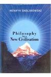 Philosophy for a New Civilization