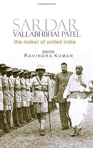 9788121208741: Sardar Vallabhai Patel: The Maker of United India
