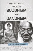 Beispielbild fr Selected Essays Mostly on Buddhism and Gandhism zum Verkauf von Books Puddle