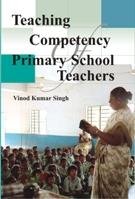 Stock image for Teaching Competency of Primary School Teachers for sale by Books Puddle