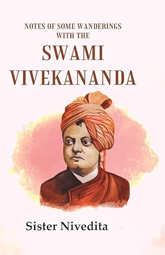 Stock image for Notes of Some Wanderings with the Swami Vivekananda for sale by Books Puddle