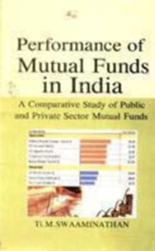 Stock image for Performance of Mutual Funds in India: A Comparative Study of Public and Private Sector Mutual Funds for sale by Books in my Basket