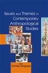 Stock image for Issues and Themes in Contemporary Anthropological Studies for sale by Books Puddle