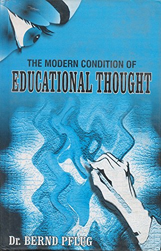 Stock image for The Modern Condition of Educational Thought for sale by Books Puddle
