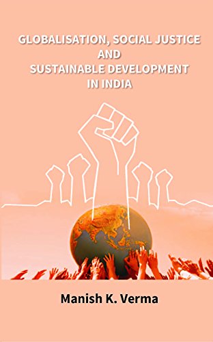 9788121214155: Globalisation, Social Justice and Sustainable Development in India