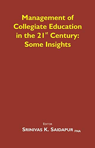 Imagen de archivo de Management of Collegiate Education in the 21st Century: Some Insights a la venta por Books Puddle