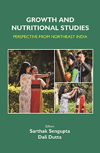 Stock image for Growth and Nutritional Studies: Perspective From Northeast India for sale by Books Puddle