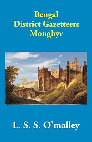 Stock image for Bengal District Gazetteers Monghyr for sale by Books Puddle