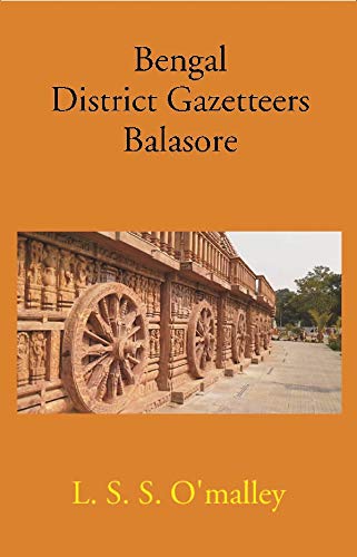 9788121218696: Bengal District Gazetteers Balasore [Unknown Binding] L. S. S. O'malley