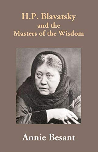 Imagen de archivo de H.P. Blavatsky and the Masters of the Wisdom a la venta por Books Puddle