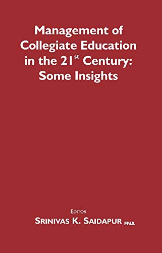 Imagen de archivo de Management of Collegiate Education in the 21st Century: Some Insights a la venta por Books Puddle