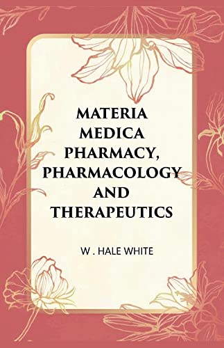 Stock image for Materia Medica Pharmacy, Pharmacology and Therapeutics for sale by Books Puddle