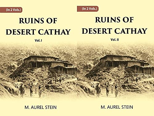 Beispielbild fr Ruins Of Desert Cathay: Personal Narrative of Explorations in Central Asia and Western Most China, 2 Vols. zum Verkauf von Majestic Books