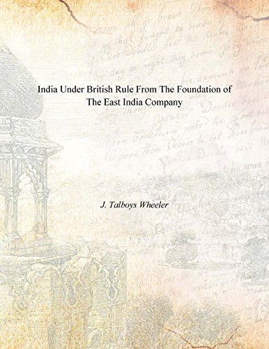 Stock image for India under British Rule from the Foundation of the East India Company for sale by Books Puddle