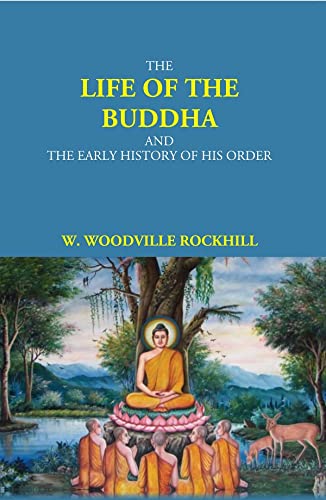 9788121223577: The Life Of The Buddha And The Early History Of His Order