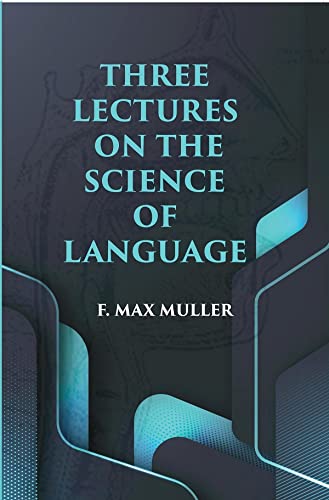 9788121223720: Three Lectures on The Science of Language [Hardcover]