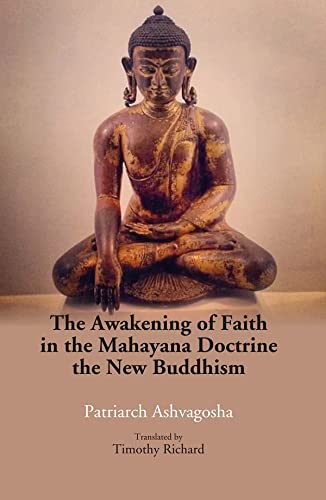 9788121223812: The Awakening of Faith in the Mahayana Doctrine: the New buddhism [Hardcover]