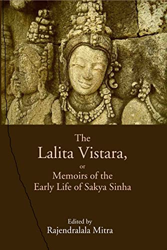 Stock image for The Lalita Vistara, or Memoirs of the Early Life of Sakya Sinha for sale by Books Puddle