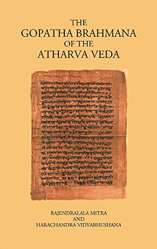 Beispielbild fr THE GOPATHA BRAHMANA OF THE ATHARVA VEDA zum Verkauf von Books Puddle
