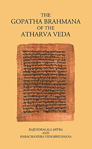 Stock image for THE GOPATHA BRAHMANA OF THE ATHARVA VEDA for sale by Books Puddle