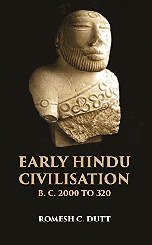 9788121226790: EARLY HINDU CIVILISATION B. C. 2000 TO 320