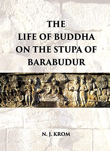 9788121228091: THE LIFE OF BUDDHA ON THE STUPA OF BARABUDUR ACCORDING TO THE LALITA VISTARA-TEXT
