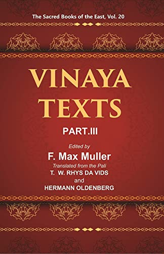 9788121228282: The Sacred Books of the East (VINAYA TEXTS, PART-III: THE KULLAVAGGA, IV—XIII) Volume 20th