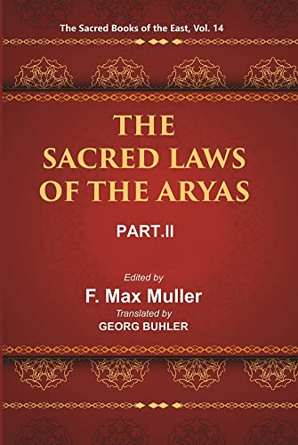 Stock image for The Sacred Books of the East (THE SACRED LAWS OF THE ARYAS, PART-II: VASISHTHA AND BAUDHAYANA), Vol. 14 for sale by Books Puddle