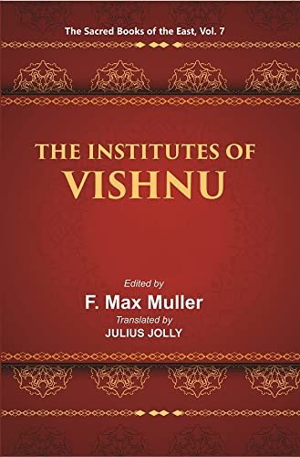 Beispielbild fr The Sacred Books of the East (THE INSTITUTES OF VISHNU), Vol. 7 zum Verkauf von Books Puddle