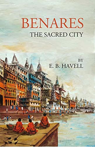 Stock image for Benares The Sacred City for sale by Books Puddle