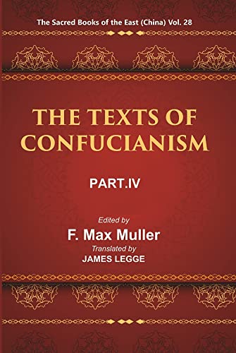 Imagen de archivo de The Sacred Books of the East (China: THE TEXTS OF CONFUCIANISM, PART-IV: THE Li Ki XI?XLVI), Vol. 28 a la venta por Books Puddle