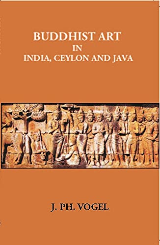 Stock image for Buddhist Art in India, Ceylon & Java for sale by Books Puddle