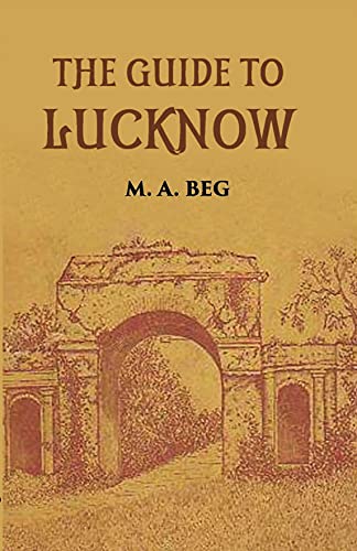 Imagen de archivo de Guide to Lucknow a la venta por Books Puddle