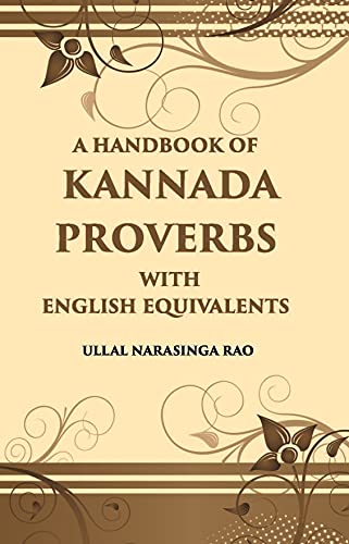 9788121234658: A Handbook Of Kannada Proverbs With English Equivalents
