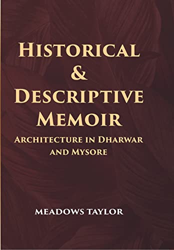 9788121234924: Historical & Descriptive Memoir Architecture in Dharwar and Mysore