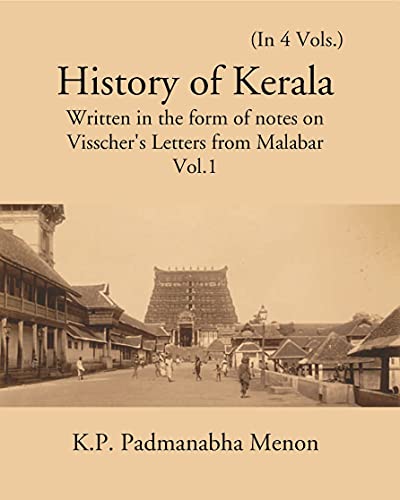 Stock image for History of Kerala - History of Kerala written in the from of notes on Visscher's - 4 Vols. for sale by Majestic Books