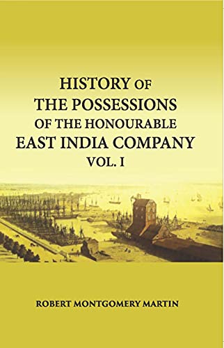 Stock image for History of the Possessions of the H'ble East India Company Vol. I for sale by Books Puddle