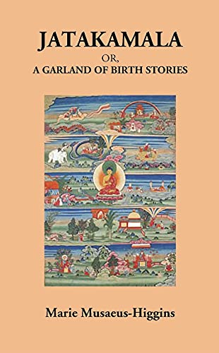 9788121236386: Jatakamala Or, A Garland Of Birth Stories [Hardcover]