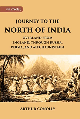 Stock image for Journey to the North India through Russia, Persia and Afghanistan (2 Vols) for sale by Books Puddle