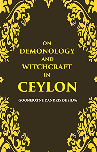 9788121238434: On Demonology and Witchcraft in Ceylon