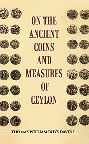 Beispielbild fr On the Ancient Coins and Measures of Ceylon zum Verkauf von Books Puddle