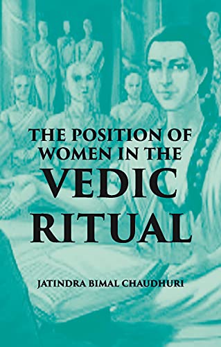 9788121239097: The Position Of Women In The Vedic Ritual