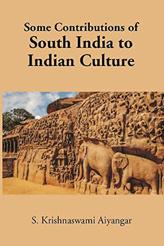 Beispielbild fr Some Contributions of South India to Indian Culture zum Verkauf von Books Puddle