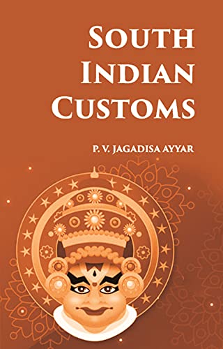 Stock image for South Indian Customs for sale by Books Puddle